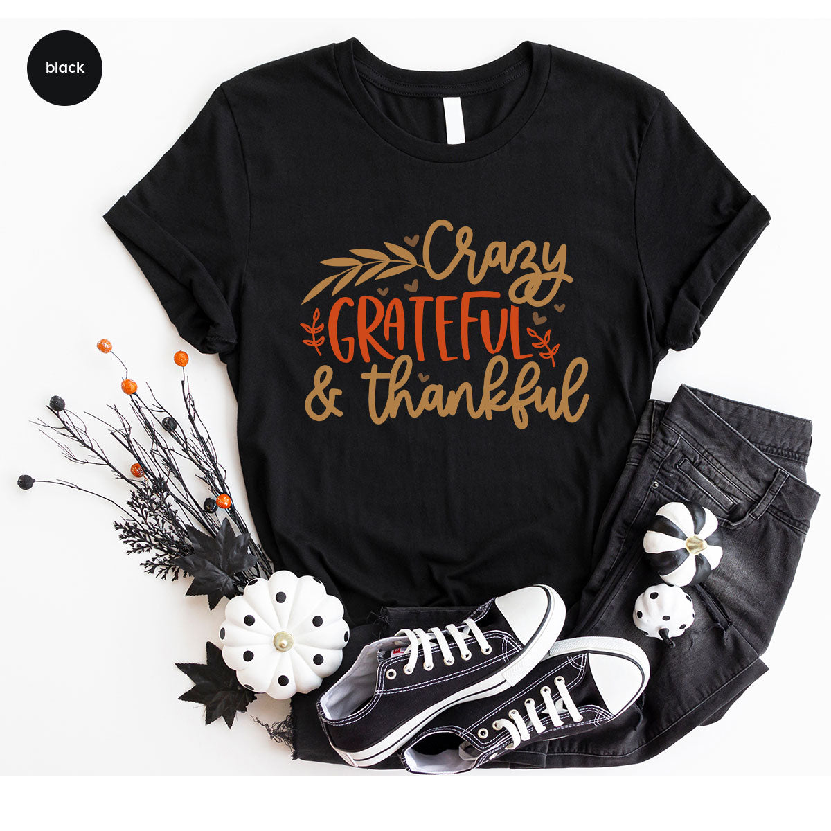 Funny Fall T Shirt, Gift for Her, Crazy Grateful Thankful T-Shirt, Autumn Clothing, Happy Thanksgiving TShirts, Leaves Graphic Tees