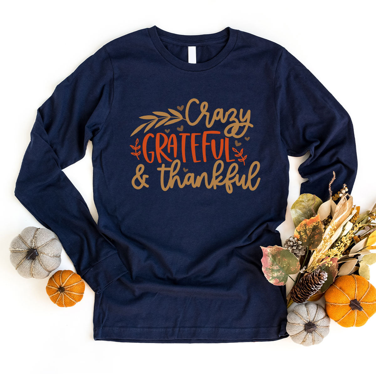 Funny Fall T Shirt, Gift for Her, Crazy Grateful Thankful T-Shirt, Autumn Clothing, Happy Thanksgiving TShirts, Leaves Graphic Tees