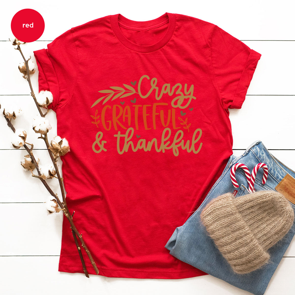 Funny Fall T Shirt, Gift for Her, Crazy Grateful Thankful T-Shirt, Autumn Clothing, Happy Thanksgiving TShirts, Leaves Graphic Tees