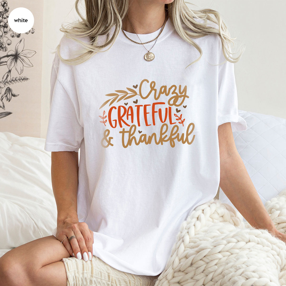 Funny Fall T Shirt, Gift for Her, Crazy Grateful Thankful T-Shirt, Autumn Clothing, Happy Thanksgiving TShirts, Leaves Graphic Tees