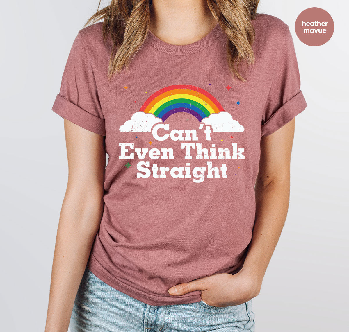 Can I Even Think Straight Shirt, Rainbow T-Shirt, LGBT T-Shirt