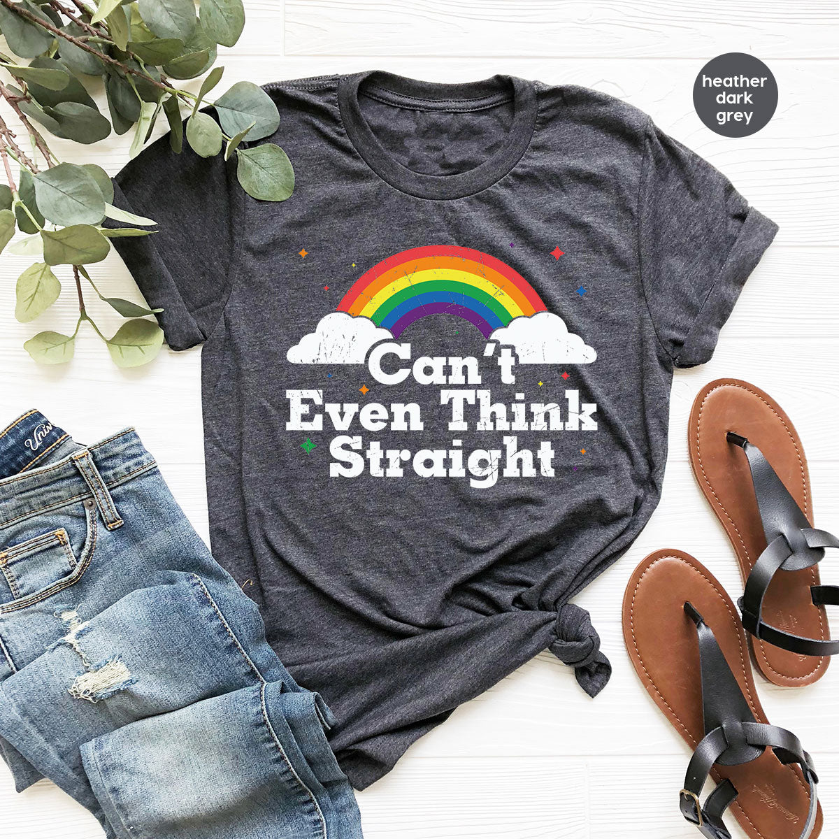 Can I Even Think Straight Shirt, Rainbow T-Shirt, LGBT T-Shirt