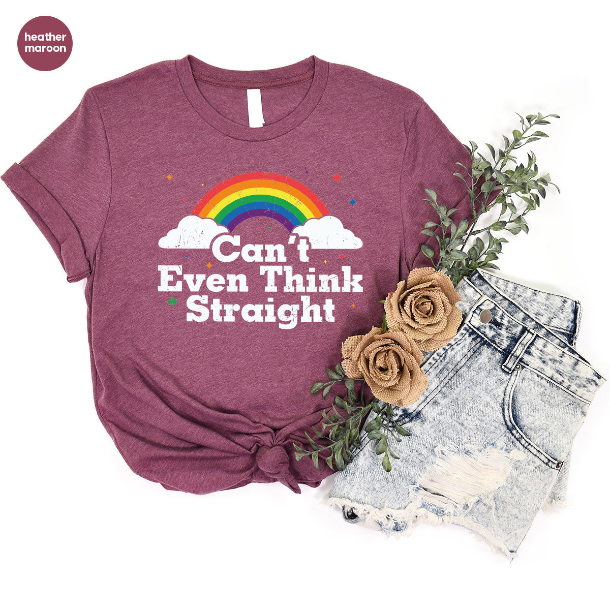 Can I Even Think Straight Shirt, Rainbow T-Shirt, LGBT T-Shirt