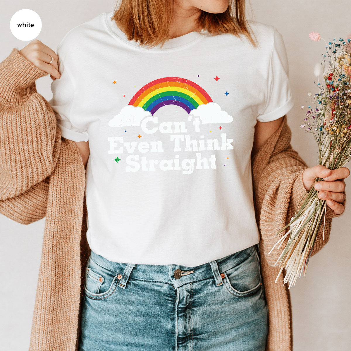 Can I Even Think Straight Shirt, Rainbow T-Shirt, LGBT T-Shirt