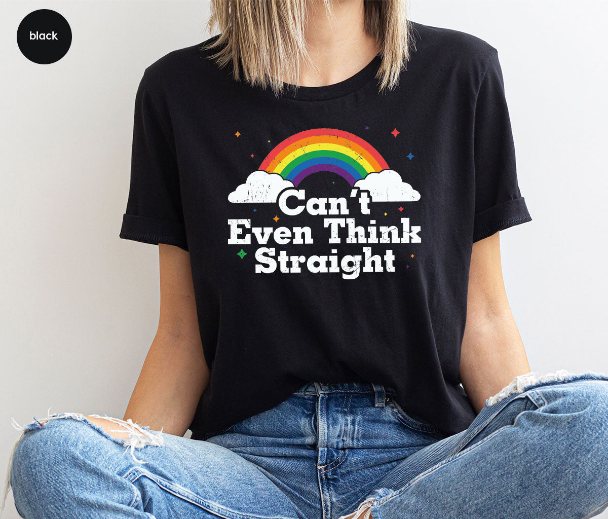 Can I Even Think Straight Shirt, Rainbow T-Shirt, LGBT T-Shirt