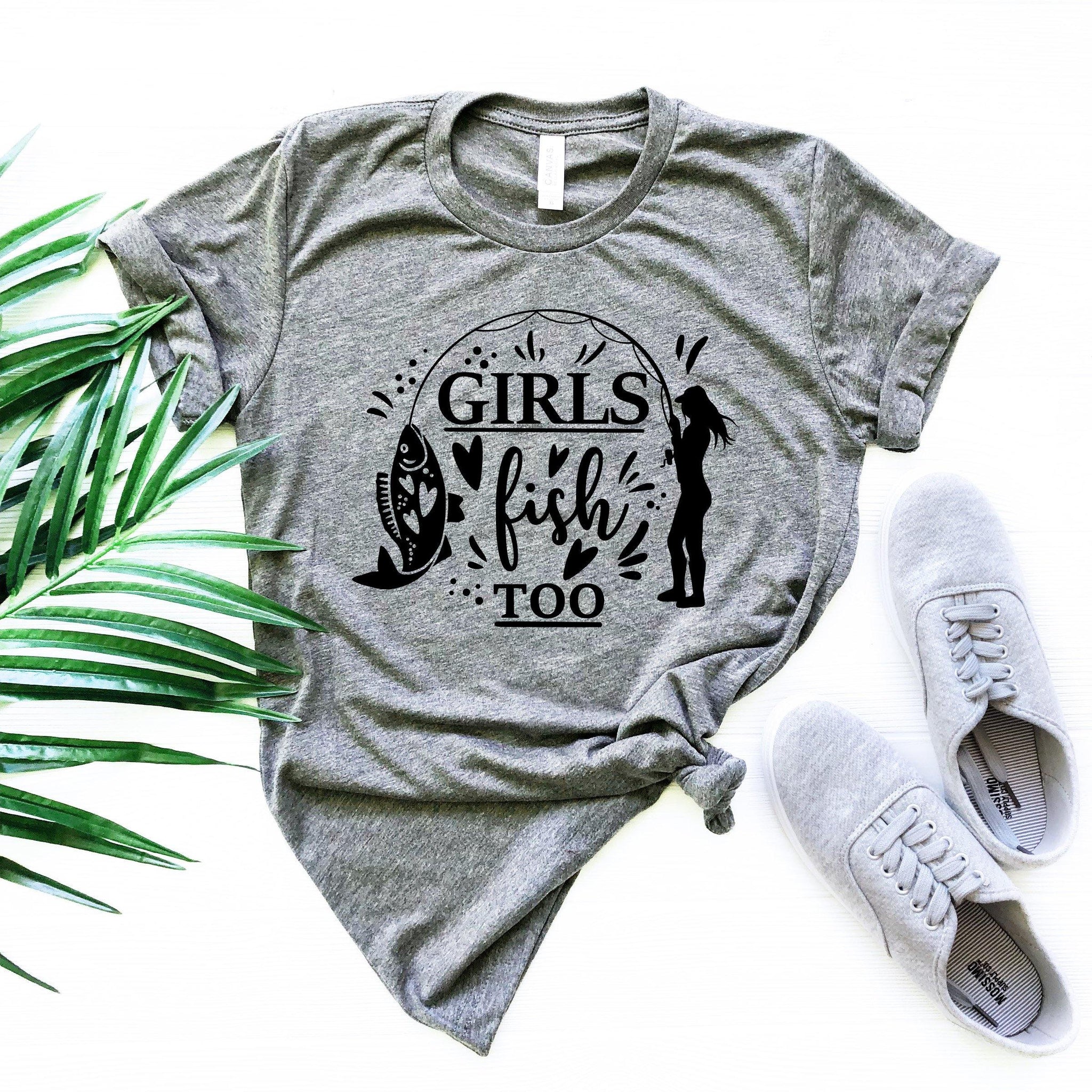 Fishing Funny Shirt, Fishing Girl Shirt, Mom Fishing Shirt, Fishing Gifts For Women, Fishing T Shirt, Fisherman shirt, Girls can Fish too,f5 - Fastdeliverytees.com