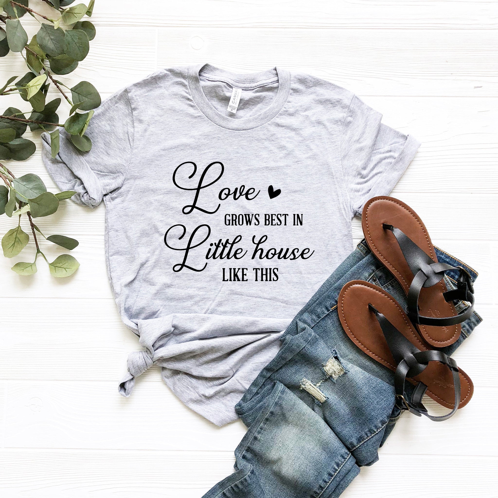 Love your family, Little house, Love Grows Best in Little Houses Like This, Love Shirt, Family Shirt, Wife Shirt, Funny Shirt - Fastdeliverytees.com