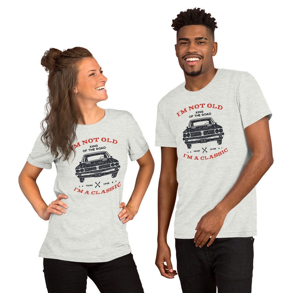 I am not old I am a Classic, Dad Shirt, Father Day Gift,Gift From Son, Gift From Wife, Gift From Daughter, Dad Tshirt, Funny Dad Shirt - Fastdeliverytees.com