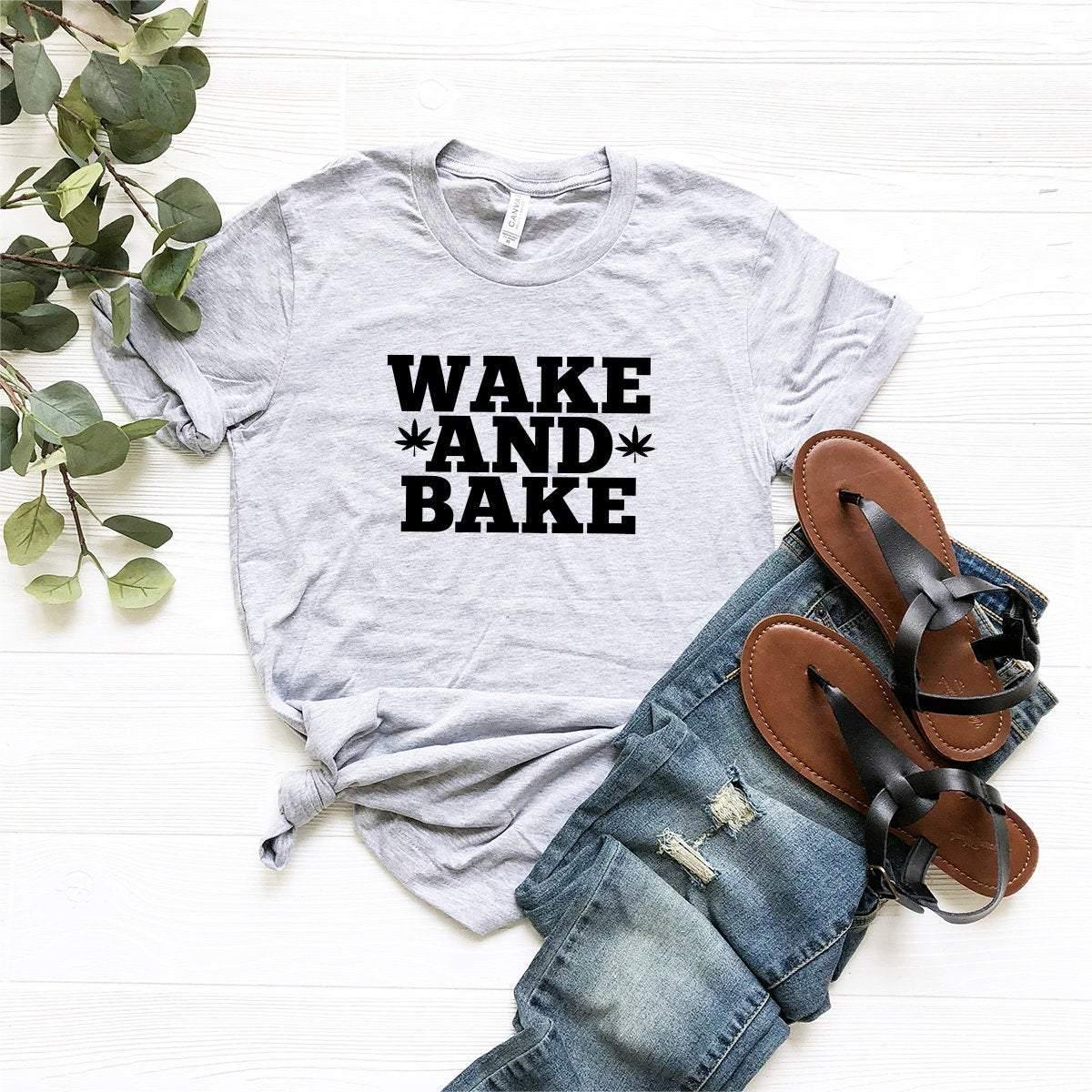 Wake And Bake Shirt, Weed Shirt, Weed T-shirt, Weed Tee, Funny Weed Shirt, Marijuana Shirt, Stoner Shirt,420 Shirt - Fastdeliverytees.com