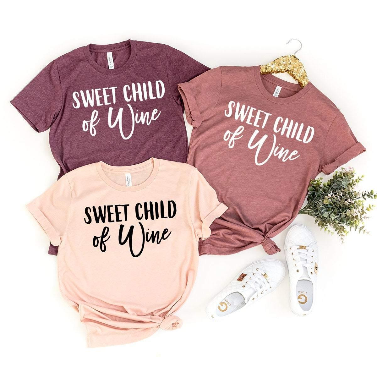 Wine T-Shirt, Wine Lover Shirt, Wine Tee, Funny Wine T Shirt, Drinking Tee, Gift For Wine Lover, Sweet Child Of Wine Shirt, Drink Wine Shirt - Fastdeliverytees.com