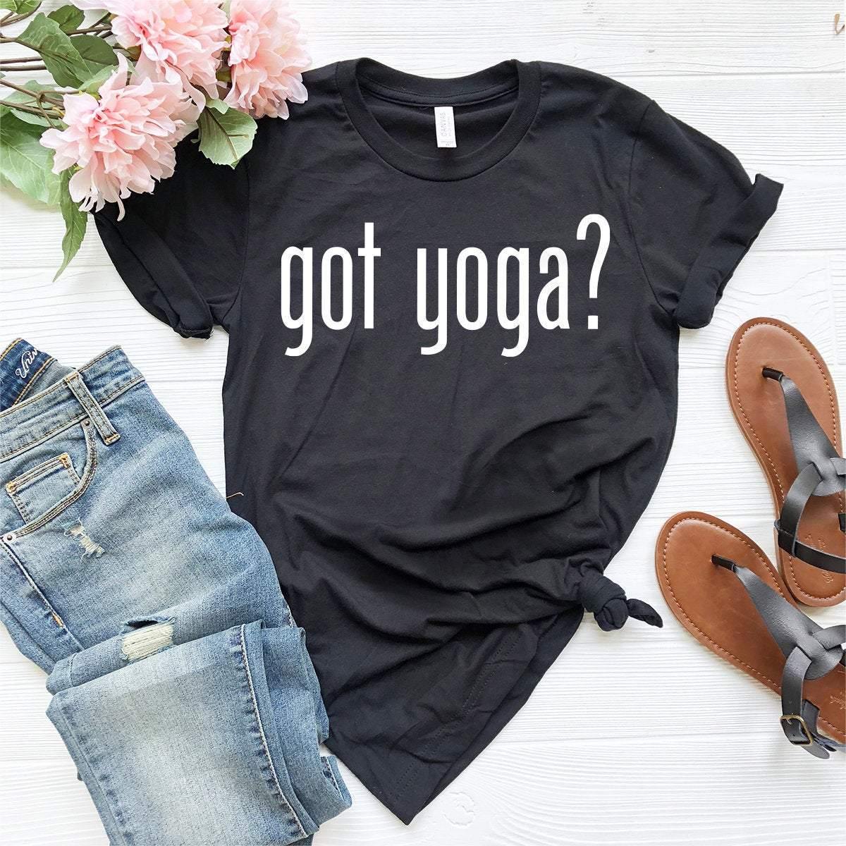 Yoga Shirt, Meditation Shirt, Yoga T-Shirt, Yoga Lover Tee, Got Yoga? Shirt, Inspirational Shirt, Yoga Tee, Yoga Shirt For Women, Yoga Gift - Fastdeliverytees.com
