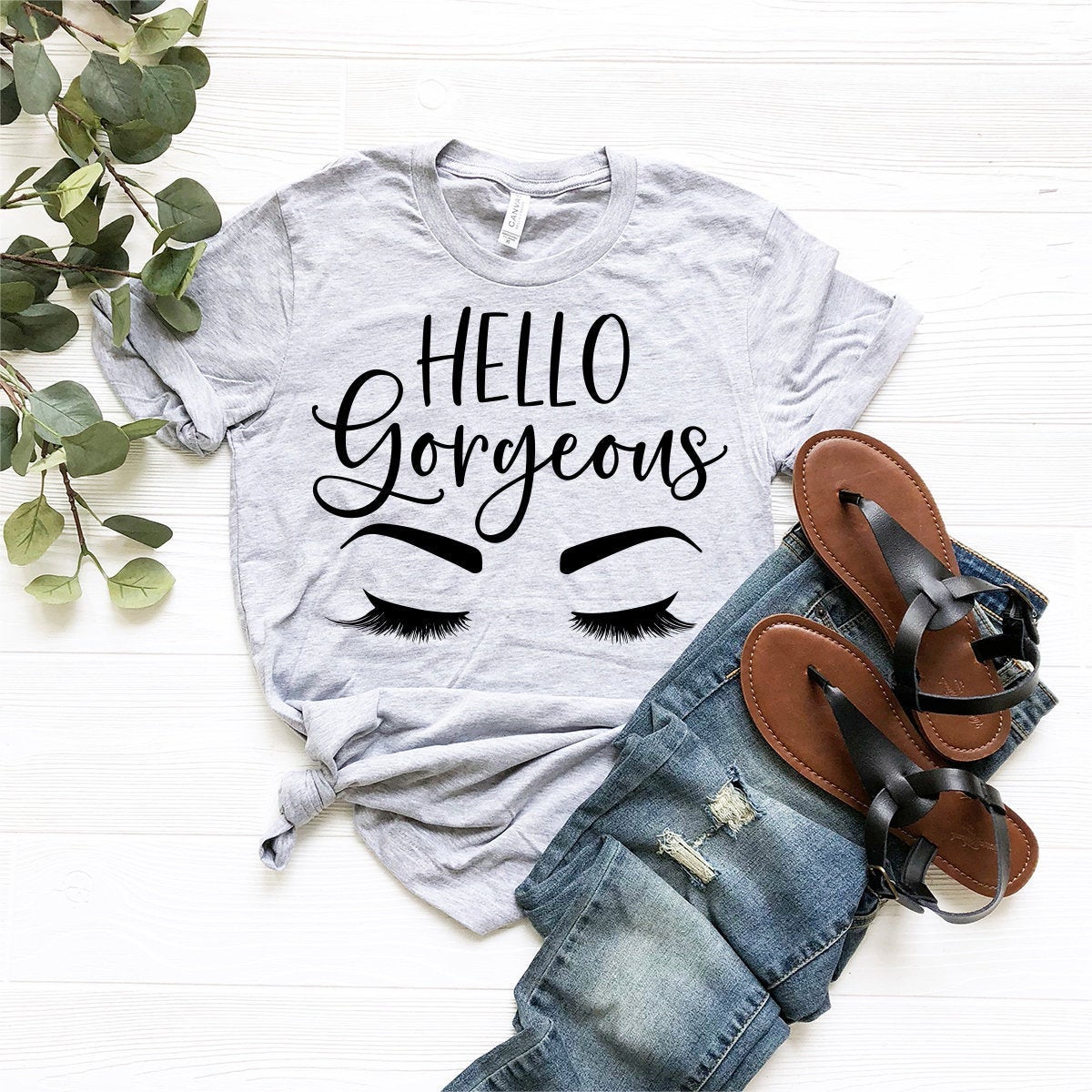 Hello Gorgeous Shirt, Eyelashes T-Shirt, Wifey Shirt, Feminism Shirt, Gorgeous T Shirt, Hello Beautiful Shirt, Statement Shirt, Fiance Gift - Fastdeliverytees.com