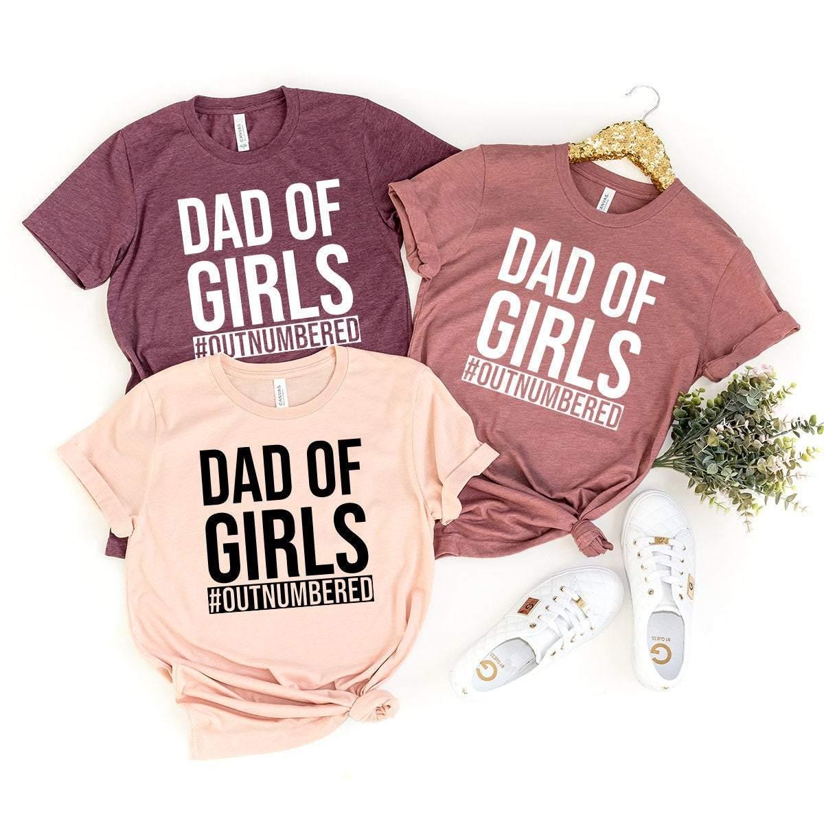 Dad Of Girls Shirt, Girl Dad T-Shirt, Girl Dad Gift, Gift From Daughter, Girl Daddy Shirt, Gift For Dad, Girldad Shirt, Father's Day Shirt - Fastdeliverytees.com