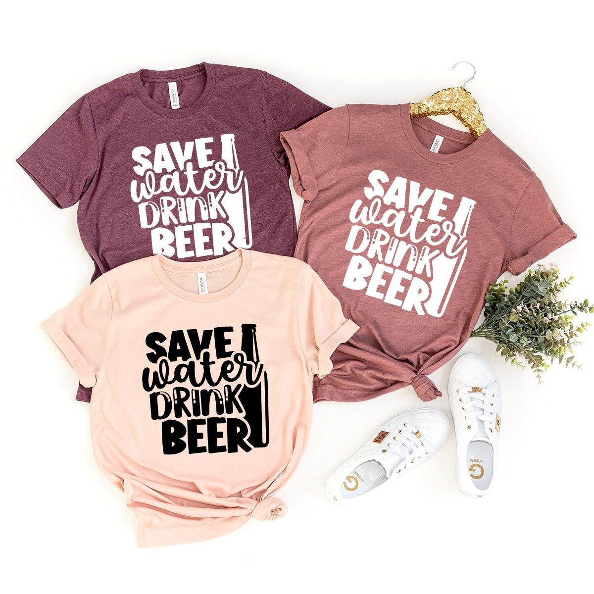 Save Water Drink Beer T-Shirt, Beer Lover Shirt, Funny Beer Shirt, Alcoholic Shirt, Funny Party Shirt, Drinking Party Shirt, Beer Tshirt - Fastdeliverytees.com