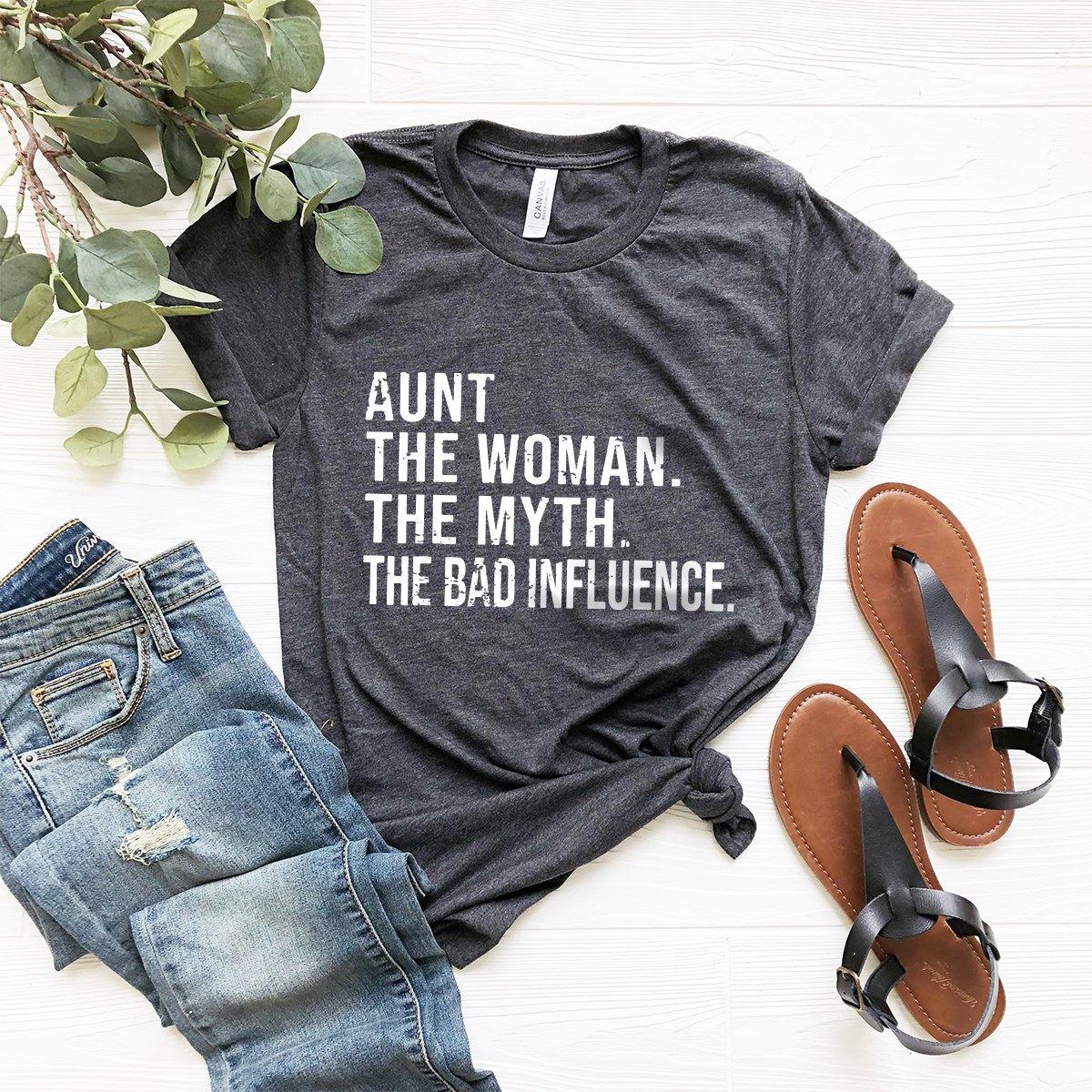 Funny Aunt T-Shirt, Aunt T shirt, Best Aunt Ever Tee, Auntie Tee, Aunt Gift, Gift For Aunt, Aunt The Women The Myth The Bad Influence Shirt - Fastdeliverytees.com