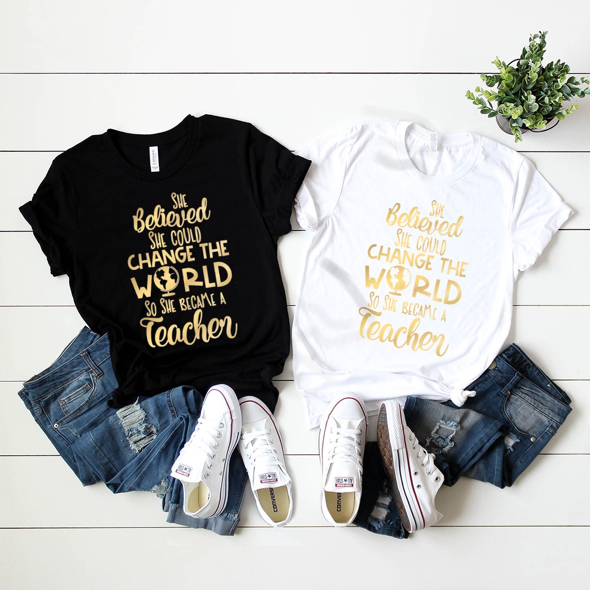 Teachers Shirt, Woman Teachers Tee, Teachers T-Shirt, Cute Teacher Shirt, She Believed She Could Change The World So She Became A Teacher - Fastdeliverytees.com