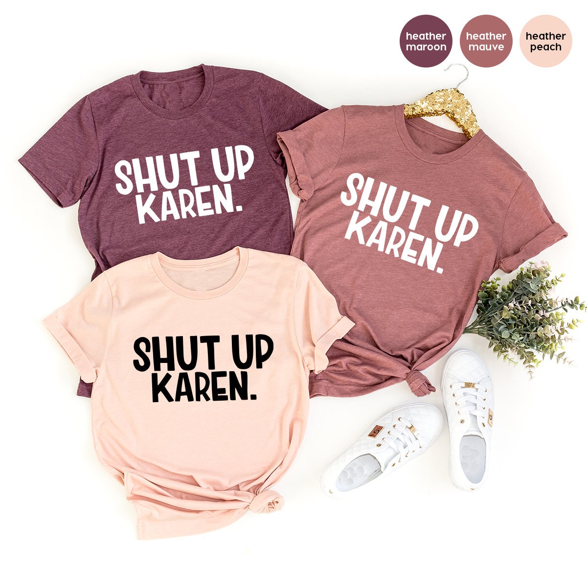 Sarcastic Quote Shirt, Shut Up Karen Shirt, Funny Shirt, Memes Tee, Calm Down Karen, Humor Shirt, Protest Shirt, Gift For Friend - Fastdeliverytees.com