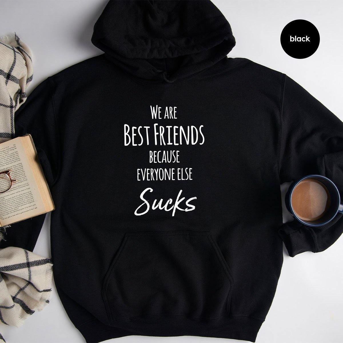 Custom Best Friend Hoodie, We Are Best Friends Hoodie, Bestie Matching –