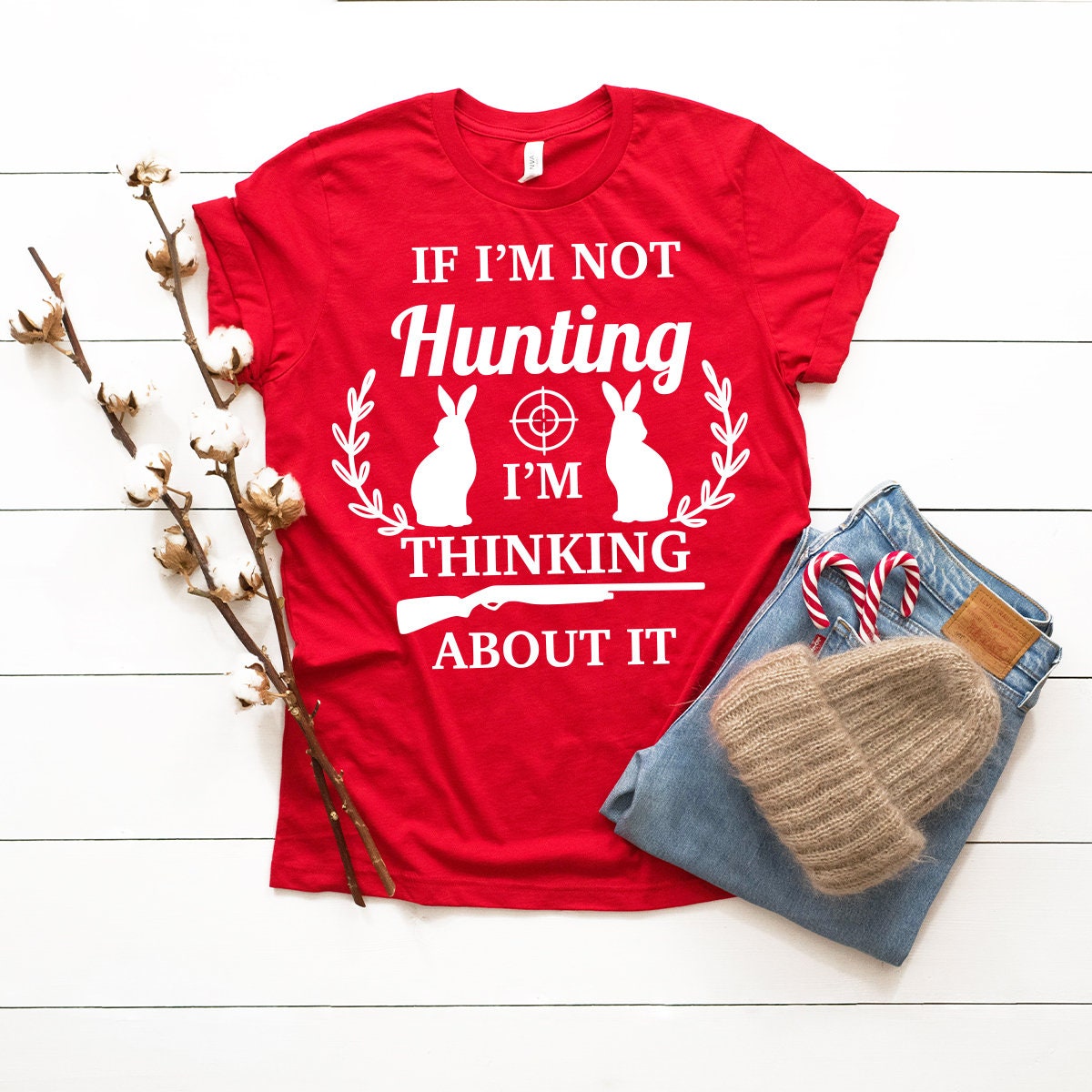 Hunting Shirt, Rabbit Hunter Shirt, If I'm Not Hunting I'm Thinking About It Shirt, Camping Shirts, Outdoors Shirt, Hunting Lover Shirt - Fastdeliverytees.com