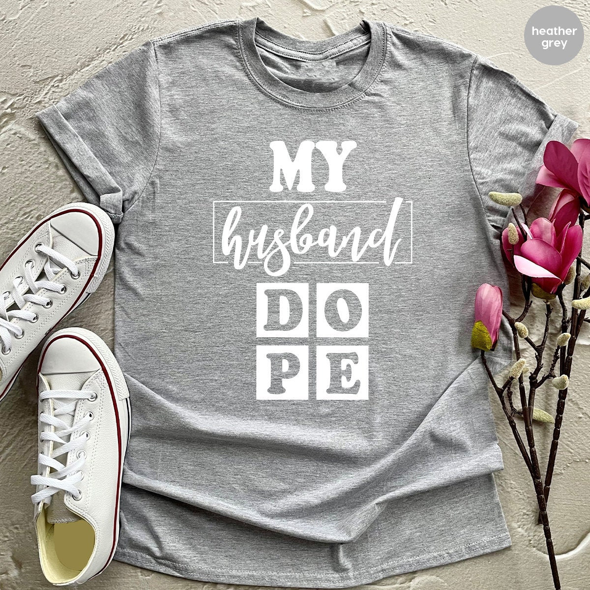 Husband T Shirt, My Husband Dope Shirt, Husband Gifts, Funny Husband T-Shirt, Gift For Husband, Best Husband T Shirt, Father's Day Shirt - Fastdeliverytees.com