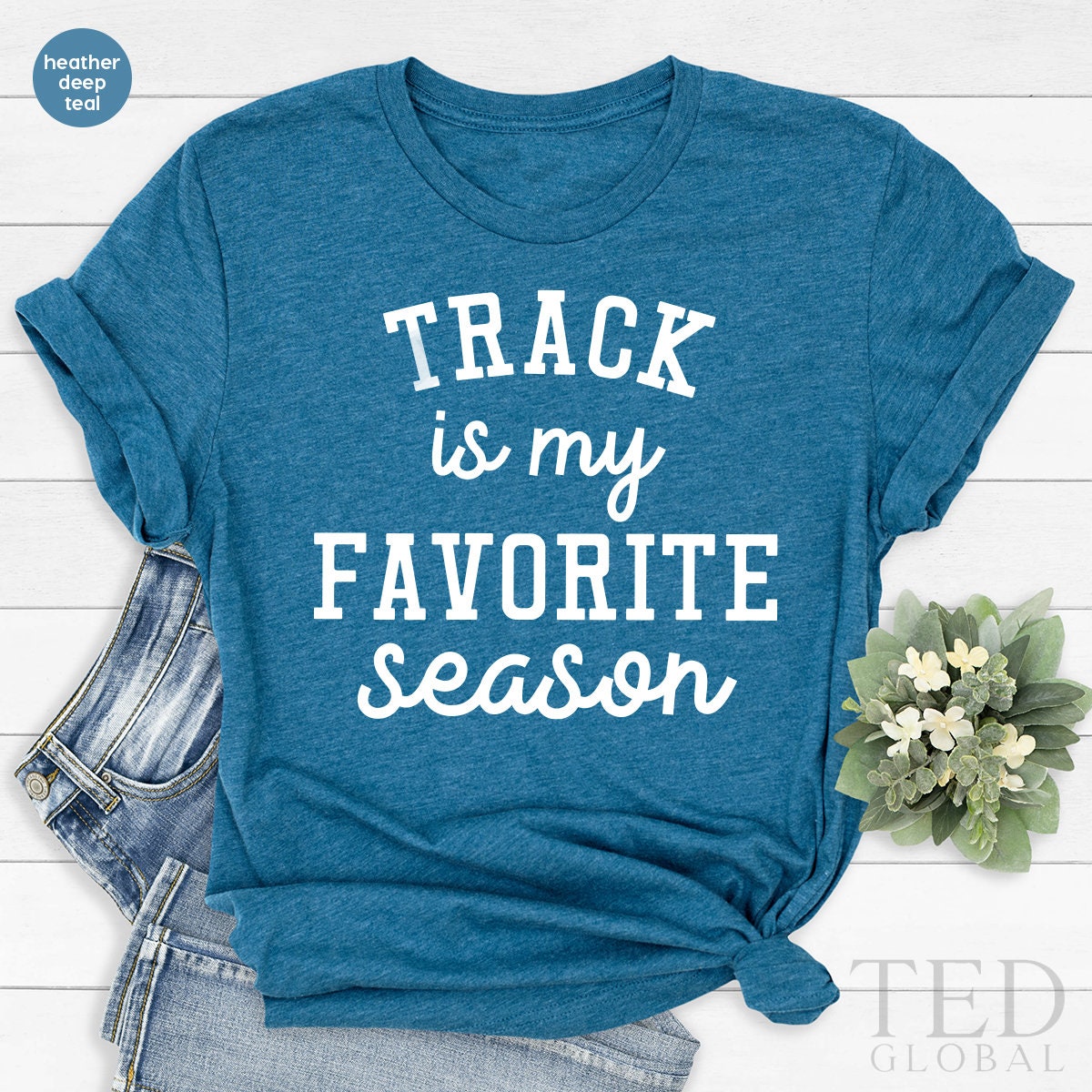 Track Team T-Shirt,Track Race Tshirt,Fathers Day T Shirt,Track Is My Favorite Season Tee,Track Lovers Gift Idea,Tracker Dad Clothing - Fastdeliverytees.com