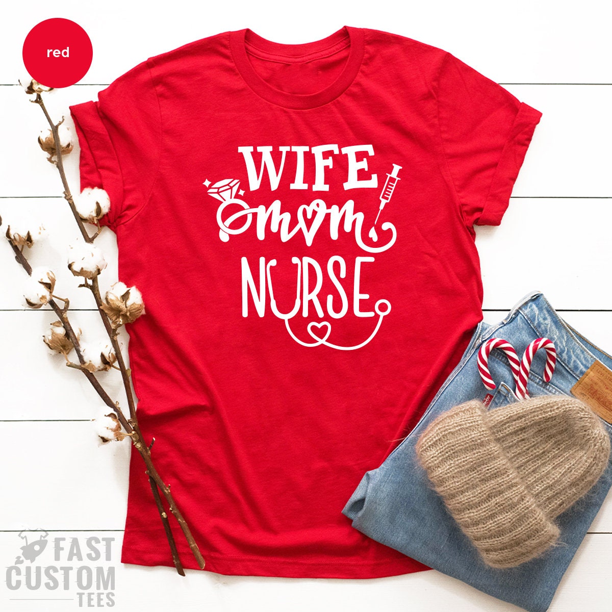 Wife Mom Nurse Shirt, Wife T Shirt, Nursing TShirt, Nurse Tee, Gift For Nurse Mom, Nursing Mom Shirt, Mothers Day Shirts, Mom T Shirt - Fastdeliverytees.com