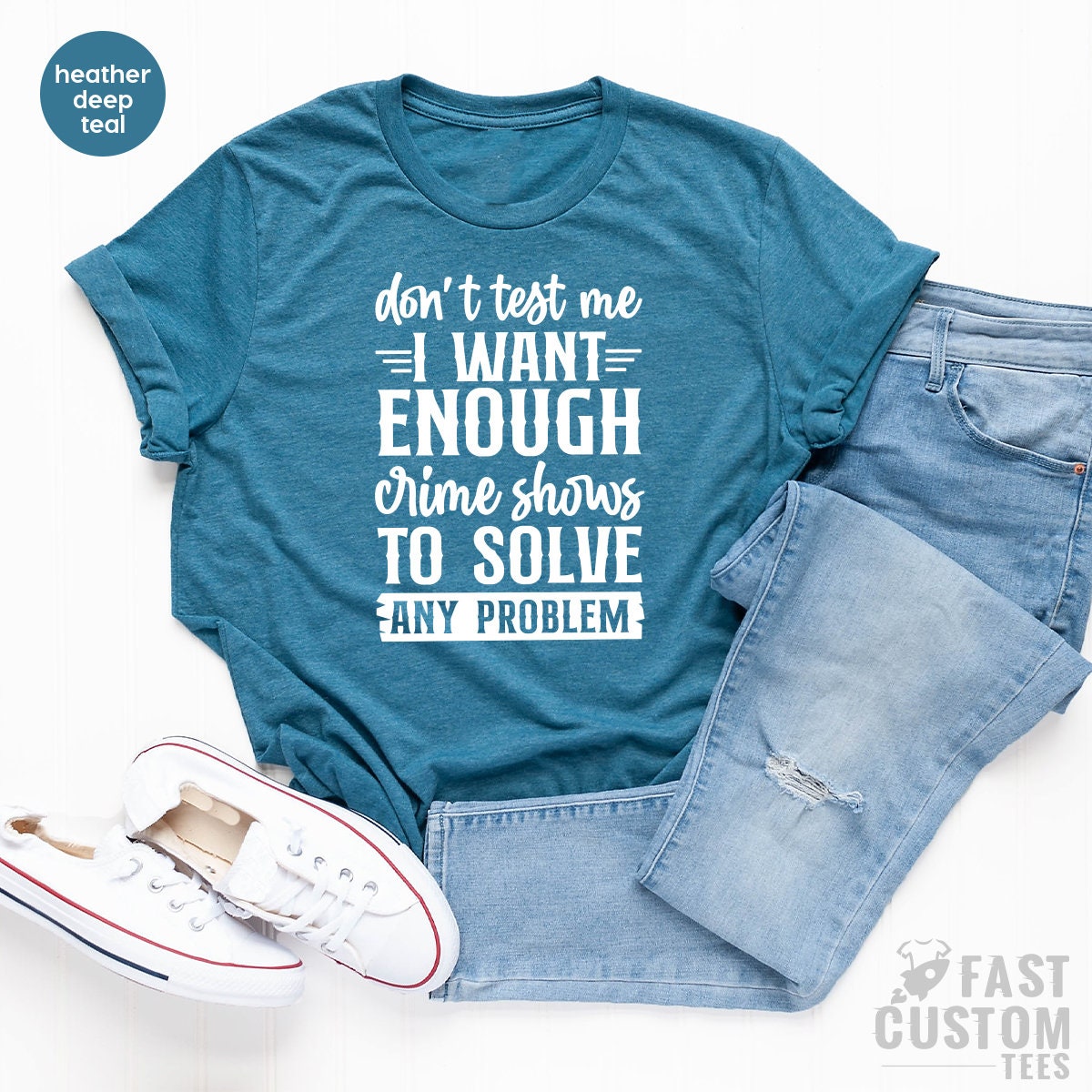 Crime Shows Shirt, Funny Crime TShirt, Crime Saying Shirt, Criminal Humor Tee, To Solve Any Problem, Horror TV Series, Crime Show Lover Tee - Fastdeliverytees.com