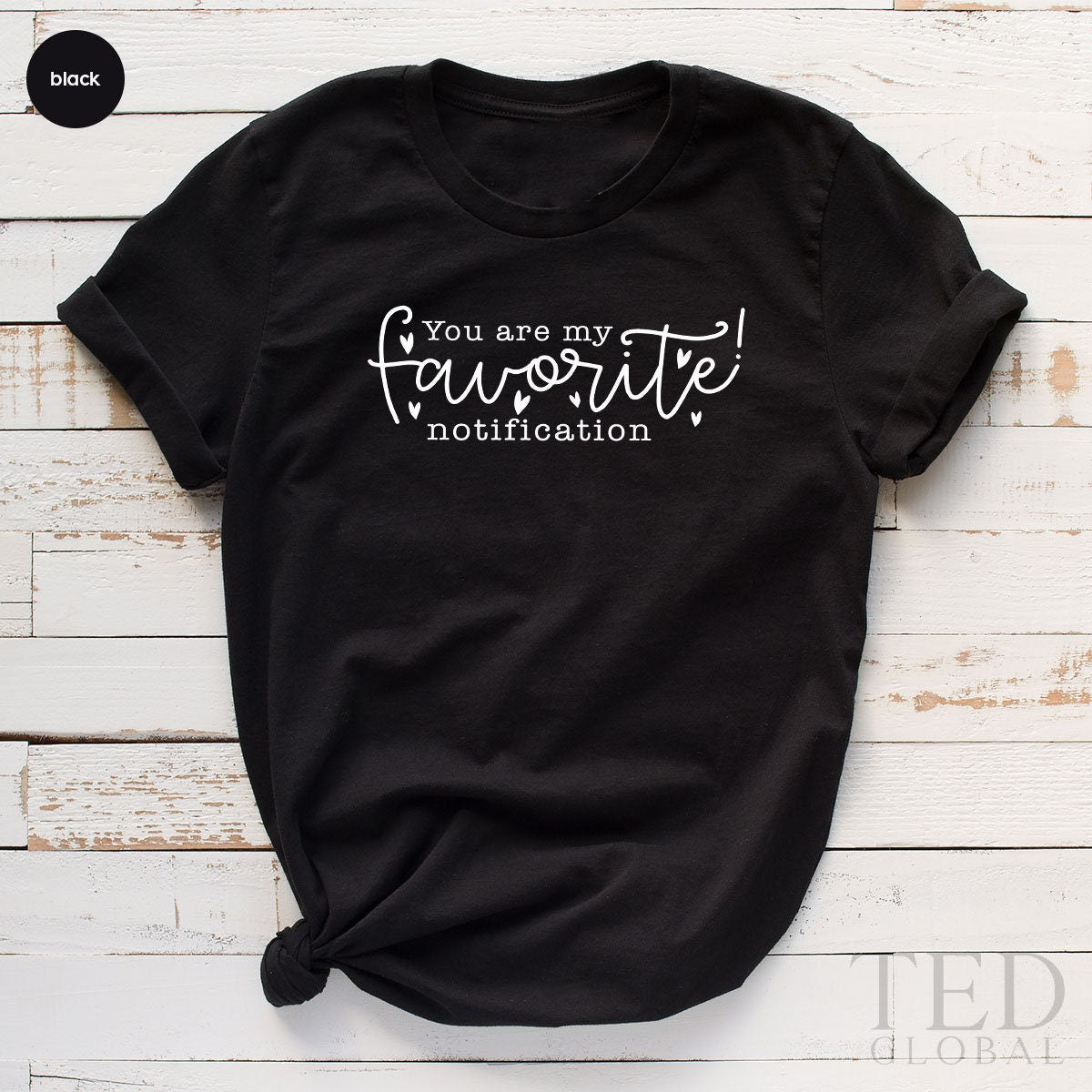 Besties T Shirt, Best Friend Gift, Funny Bestie TShirt, Best Friend Birthday, Friend Matching Tee, You Are My Favorite Notification Shirt - Fastdeliverytees.com