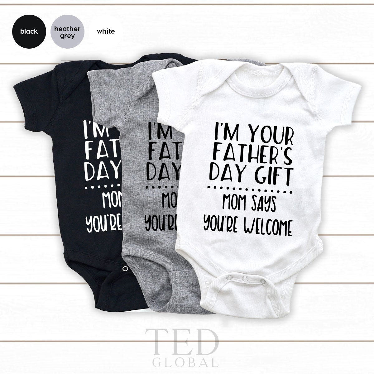 First Fathers Day Bodysuit, Funny Body Suit, I'm Your Fathers Day Gift, Mom Says Your Welcome Bodysuit, Baby Girl Outfit, Baby Announcement - Fastdeliverytees.com