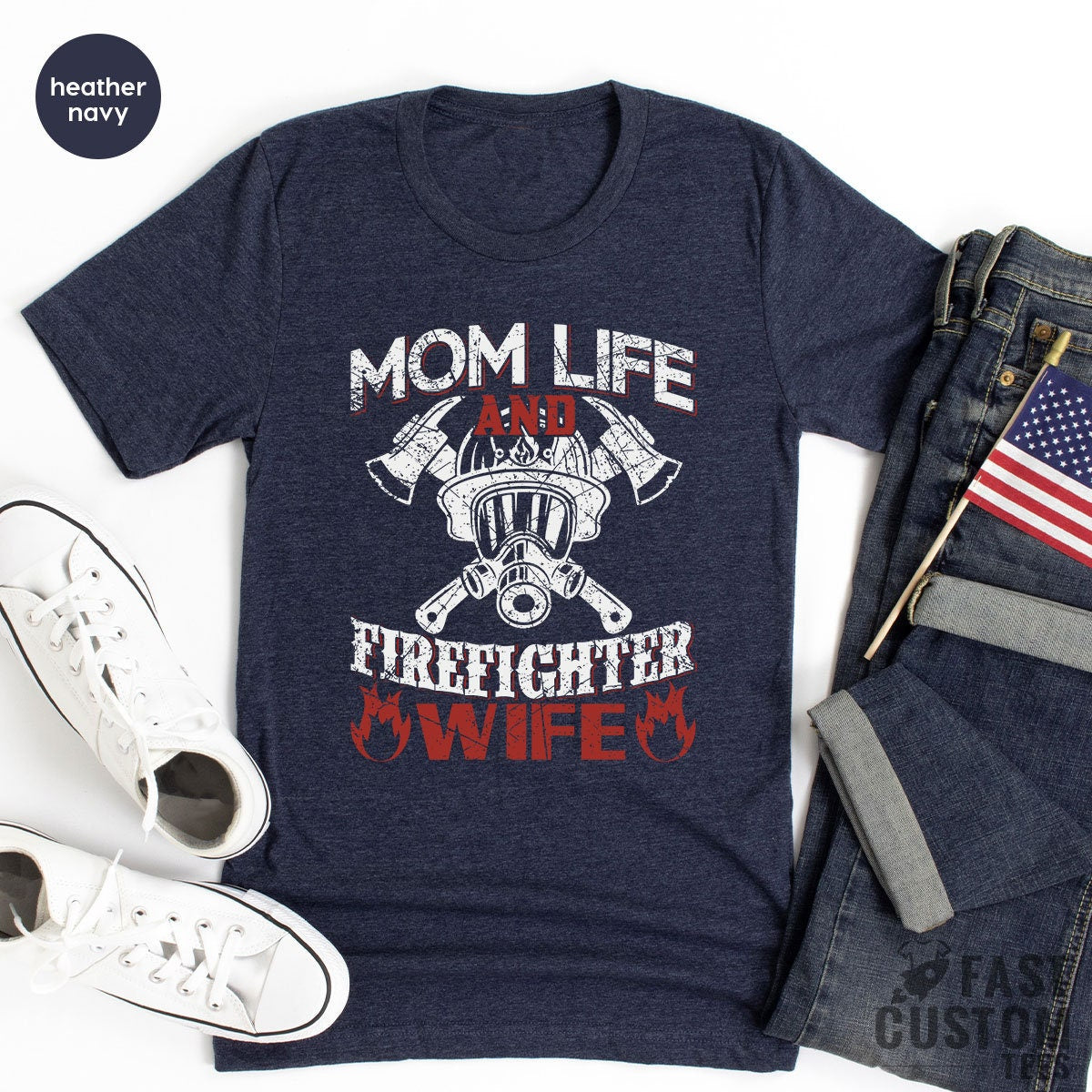 Firefighter Wife Shirt, Firemen Mom Life T Shirt, Wife Of Firefighter TShirt, Fireman Mama T-Shirt, Firefighter Wife Tank Top - Fastdeliverytees.com