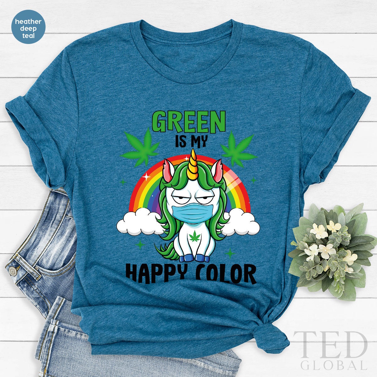 Masked Unicorn Shirt, Green Is My Happy Color T Shirt, Marijuana T Shirt, Cannabis Shirts, 420 Tee, Weed Lover T-Shirt, Marijuana Gift - Fastdeliverytees.com