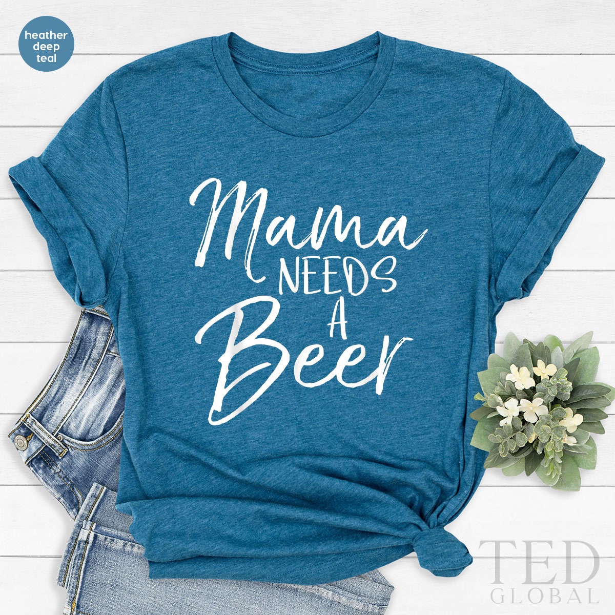 Cute Mama Need A Beer T-Shirt, Mother Mother Shirt, Funny Drinking Tee, Beer Lover Shirts, Mom Lifetime Shirt, Mom TShirt, Gift For Mothers - Fastdeliverytees.com